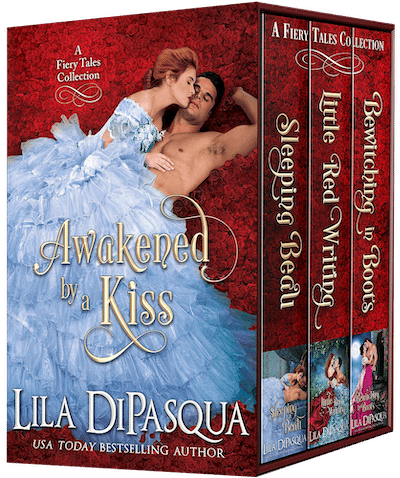 Awakened by a Kiss (A Collection of Fiery Tales) by Lila DiPasqua